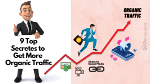 9 Creative Secrets to Get More Organic Traffic 2020