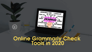 Best Online Grammar Check Tools in 2020
