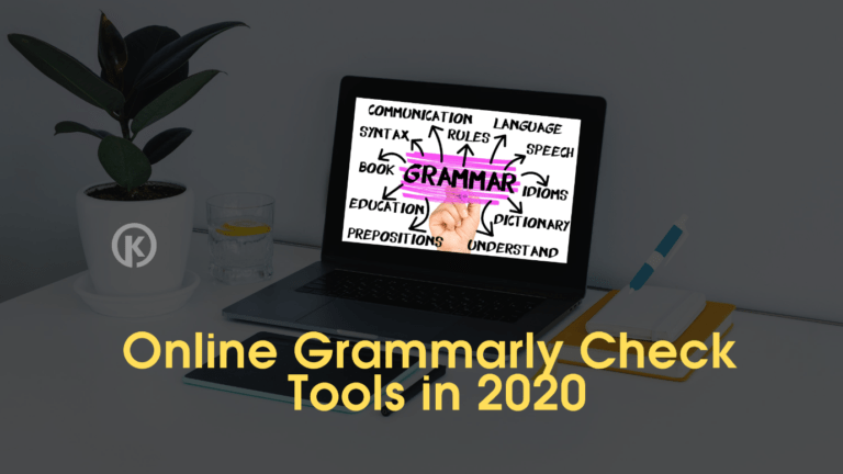 Best Online Grammar Check Tools in 2020 - GentleKeen | Expert Tips